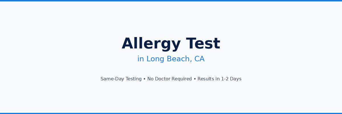 Allergy Testing in Long Beach, CA