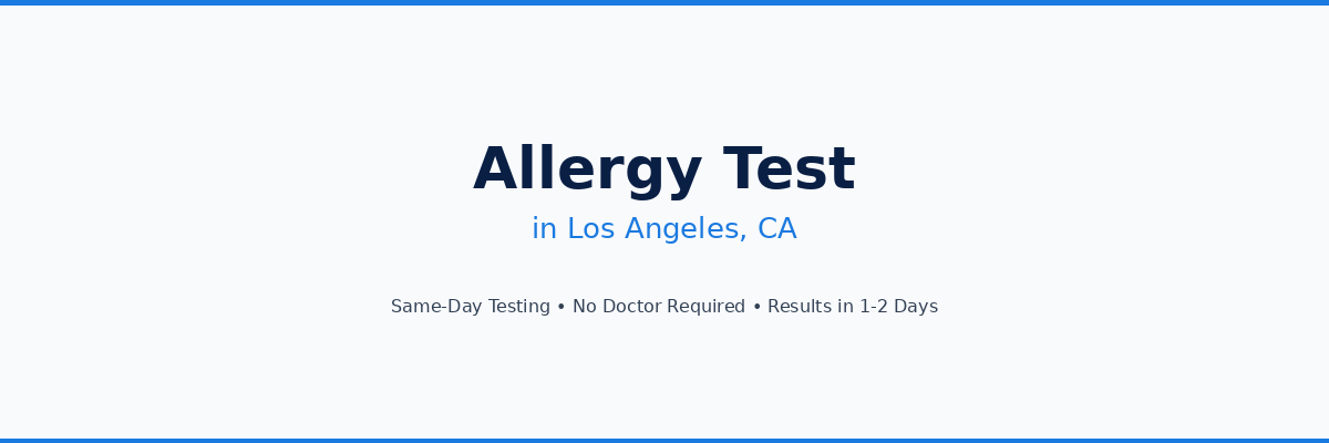 Allergy Testing in Los Angeles, CA