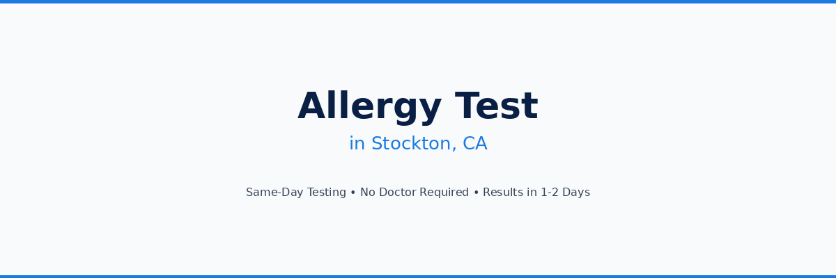 Allergy Testing in Stockton, CA