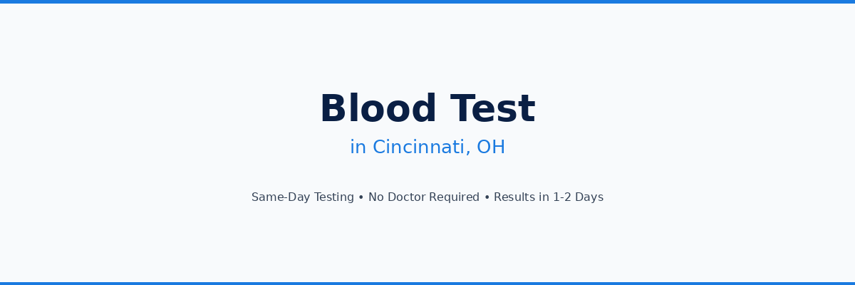 Blood Test in Cincinnati, OH