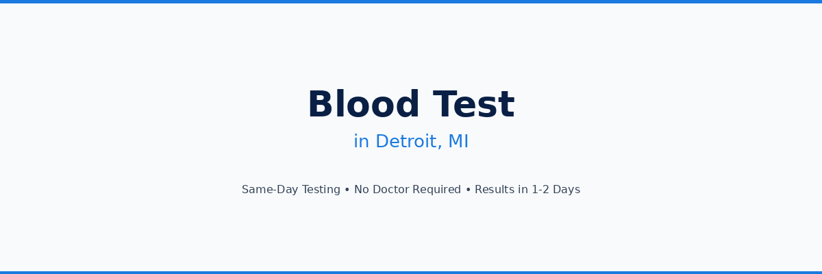 Blood Test in Detroit, MI