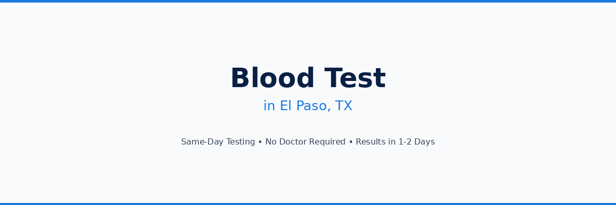 Blood Test in El Paso, TX