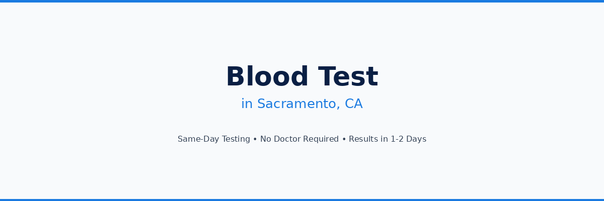 Blood Test in Sacramento, CA