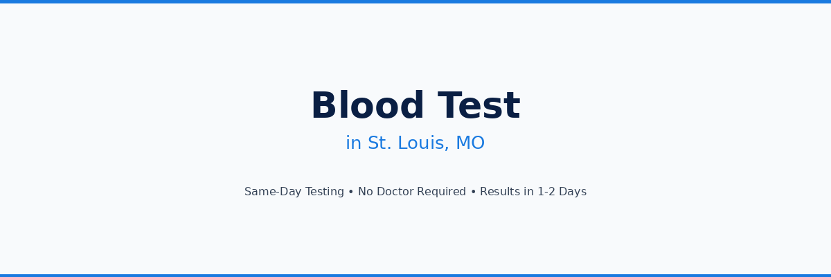 Blood Test in St. Louis, MO