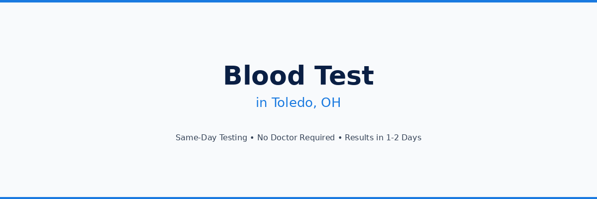 Blood Test in Toledo, OH