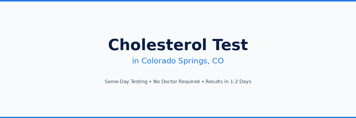 Cholesterol Testing in Colorado Springs, CO