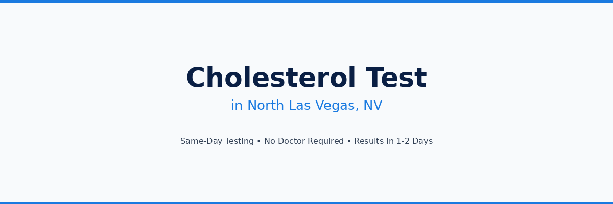 Cholesterol Testing in North Las Vegas, NV