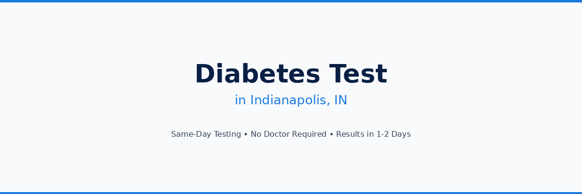 Diabetes Testing in Indianapolis, IN