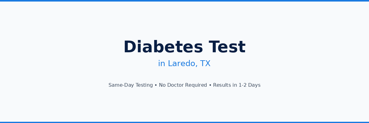 Diabetes Testing in Laredo, TX