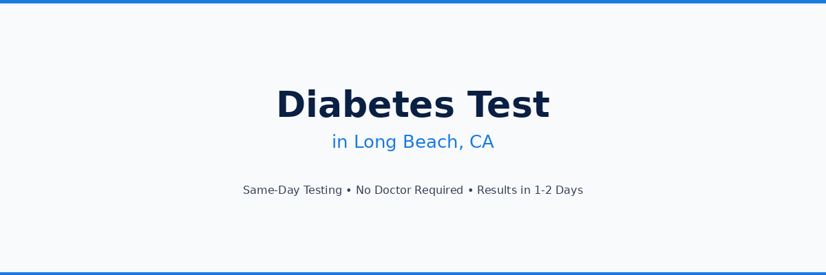 Diabetes Testing in Long Beach, CA