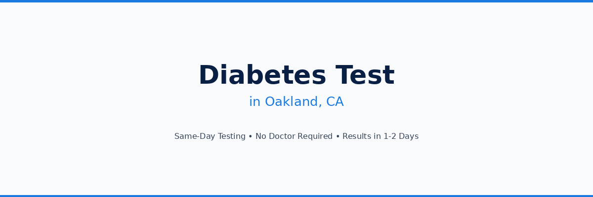 Diabetes Testing in Oakland, CA