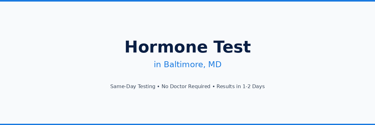 Hormone Testing in Baltimore, MD