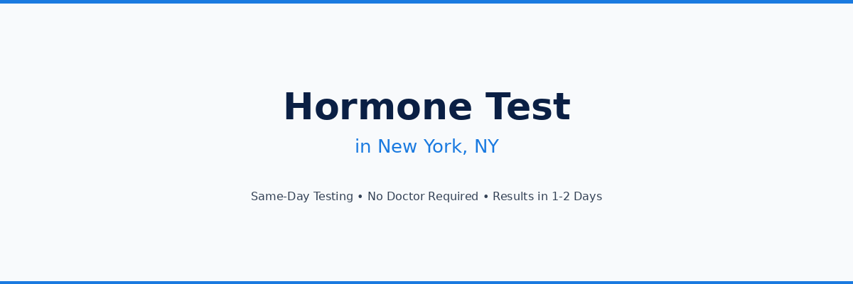 Hormone Testing in New York, NY