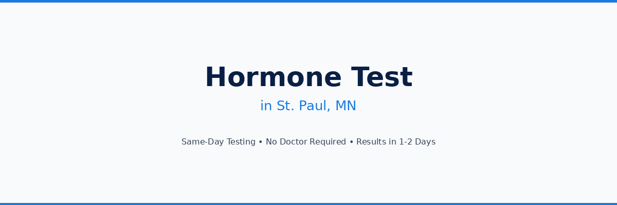 Hormone Testing in St. Paul, MN