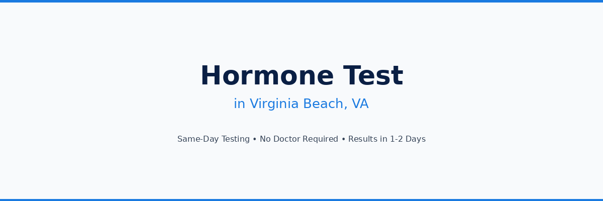Hormone Testing in Virginia Beach, VA
