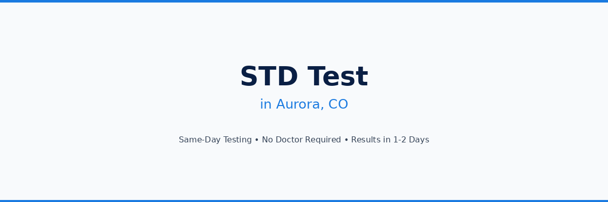 STD Testing in Aurora, CO