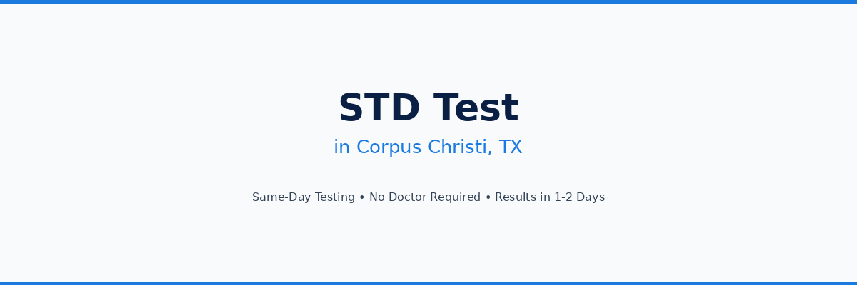 STD Testing in Corpus Christi, TX