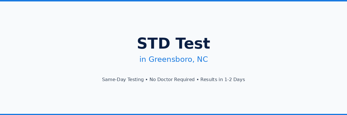STD Testing in Greensboro, NC