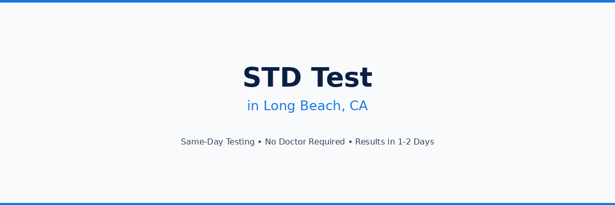 STD Testing in Long Beach, CA