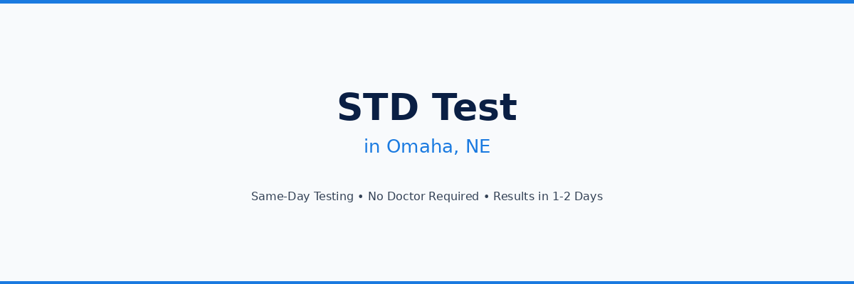 STD Testing in Omaha, NE