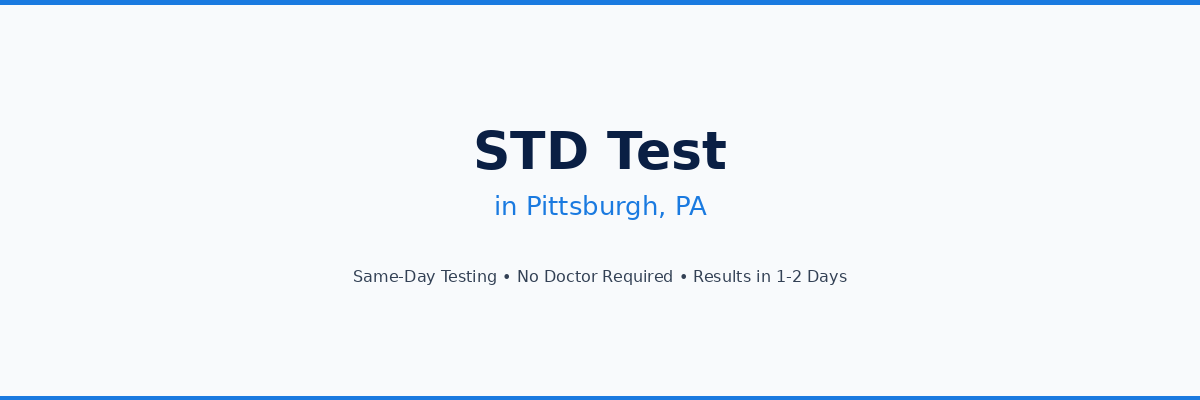 STD Testing in Pittsburgh, PA