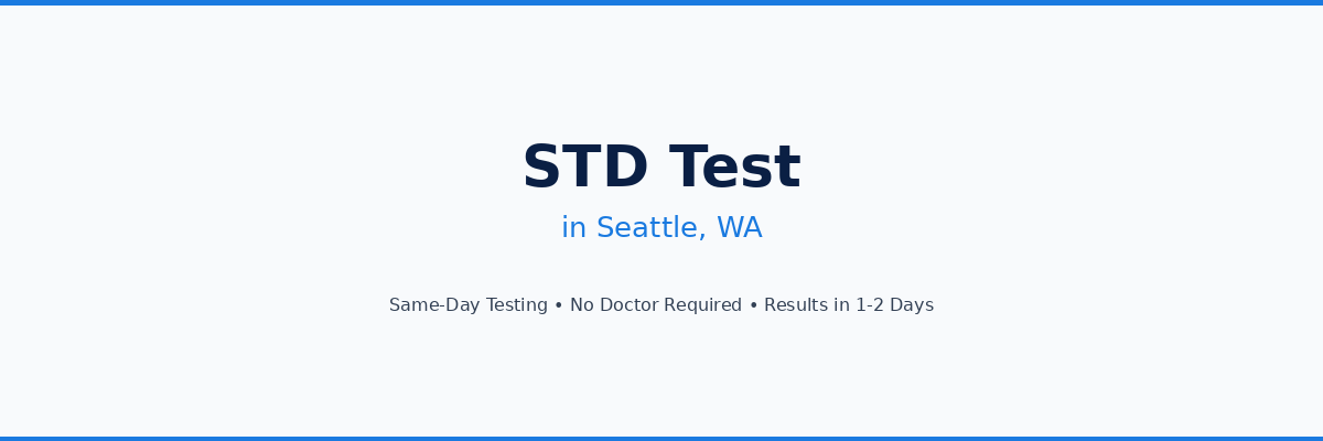 STD Testing in Seattle, WA