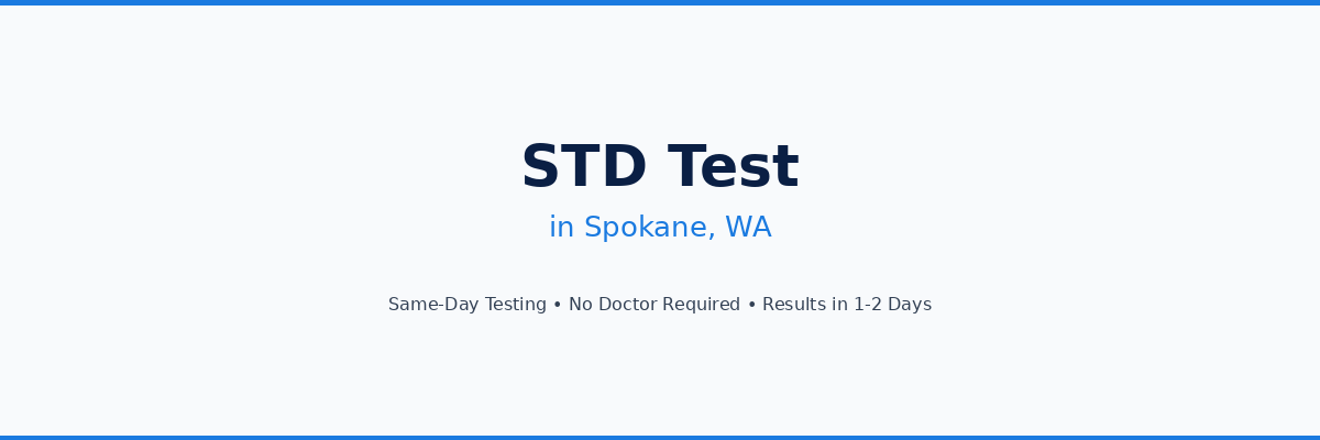 STD Testing in Spokane, WA