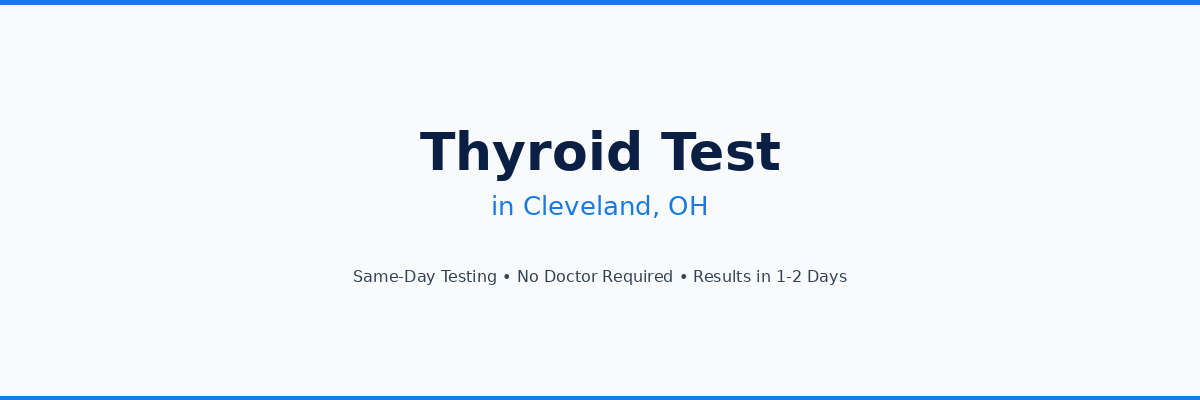 Thyroid Testing in Cleveland, OH