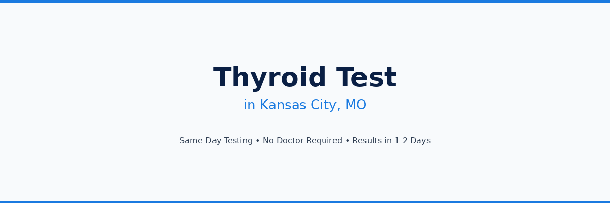 Thyroid Testing in Kansas City, MO