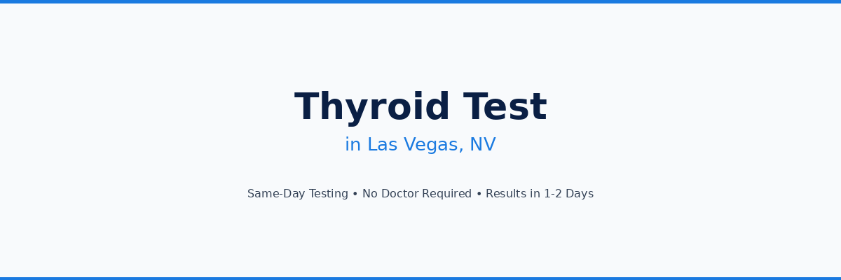 Thyroid Testing in Las Vegas, NV