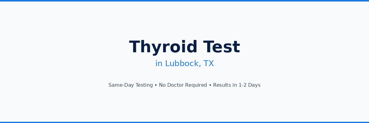 Thyroid Testing in Lubbock, TX