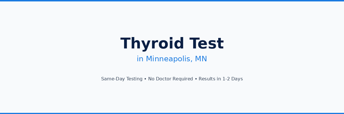 Thyroid Testing in Minneapolis, MN