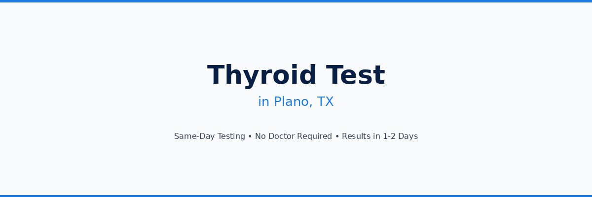 Thyroid Testing in Plano, TX