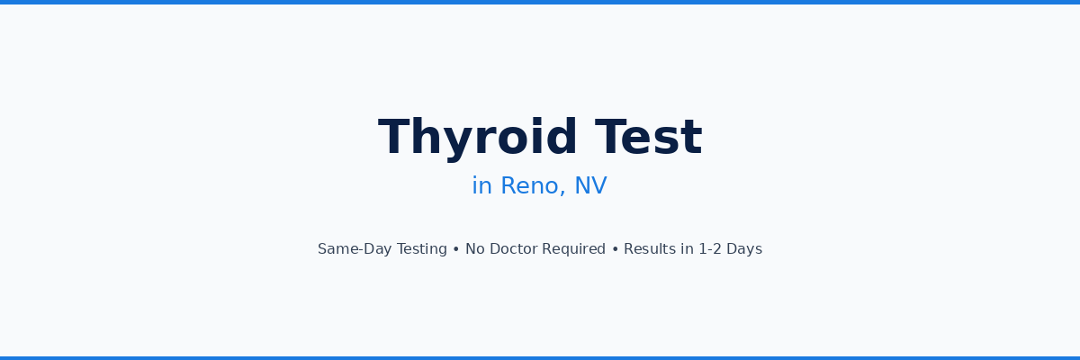 Thyroid Testing in Reno, NV