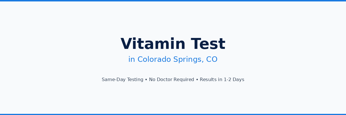 Vitamin Testing in Colorado Springs, CO