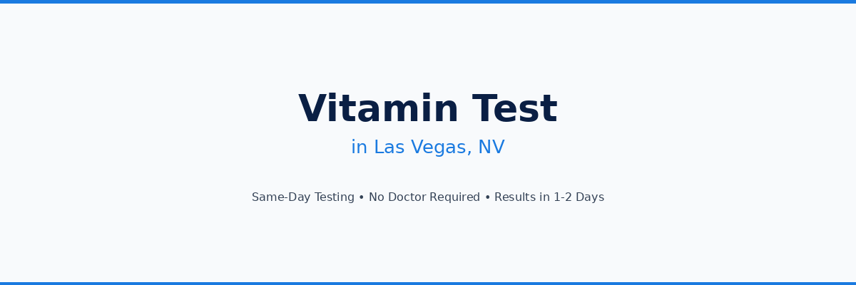 Vitamin Testing in Las Vegas, NV