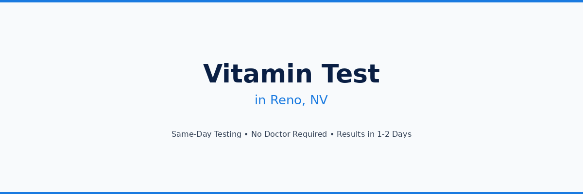 Vitamin Testing in Reno, NV