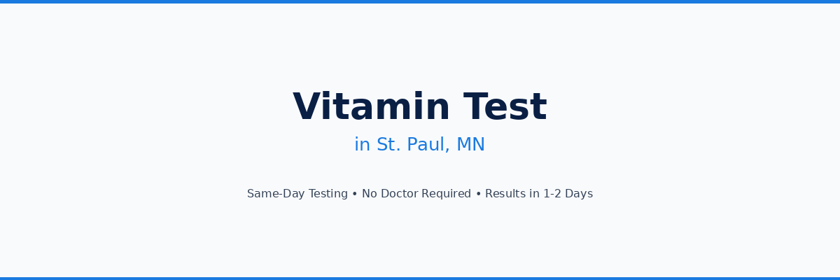 Vitamin Testing in St. Paul, MN