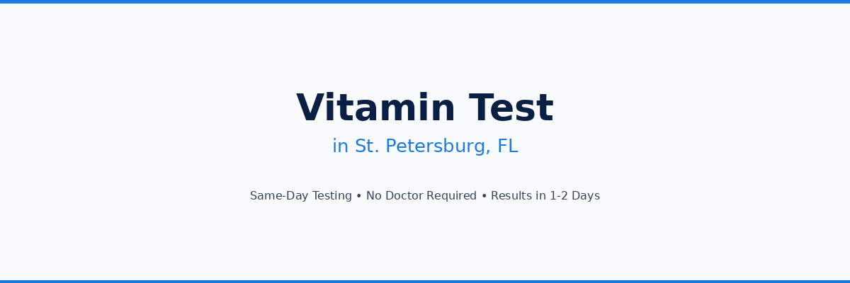 Vitamin Testing in St. Petersburg, FL