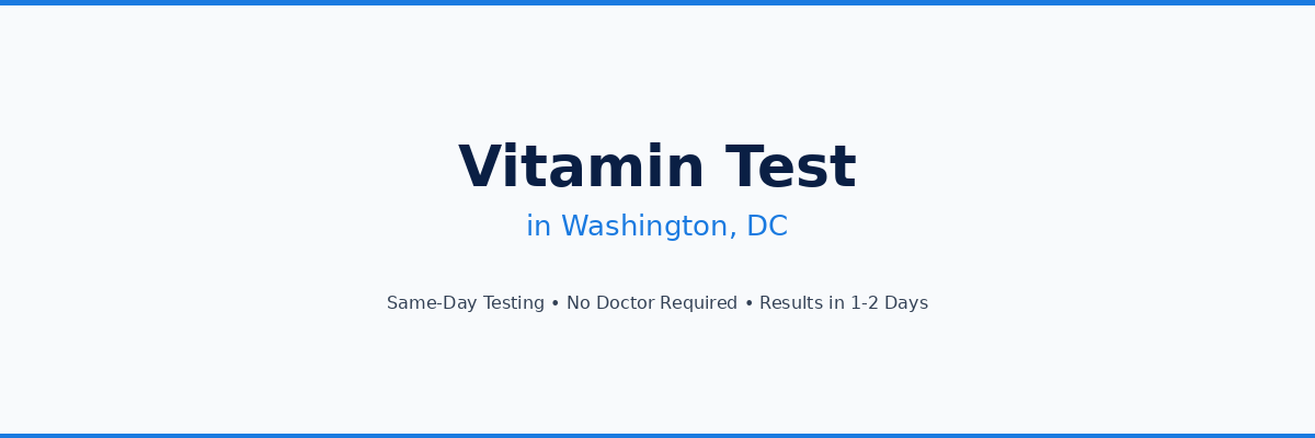 Vitamin Testing in Washington, DC
